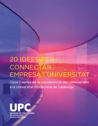 Es publica el llibre “20 idees per connectar empresa i universitat”